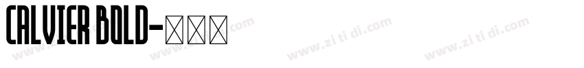 CALVIER BOLD字体转换
